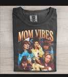Mom vibes tshirt