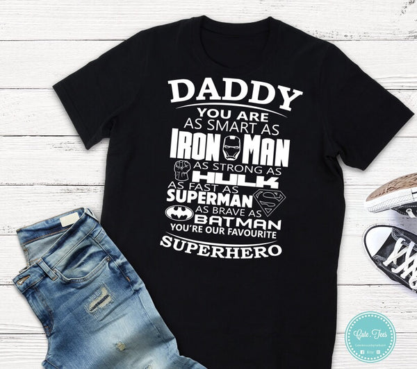 Daddy’s my favourite superhero t shirt