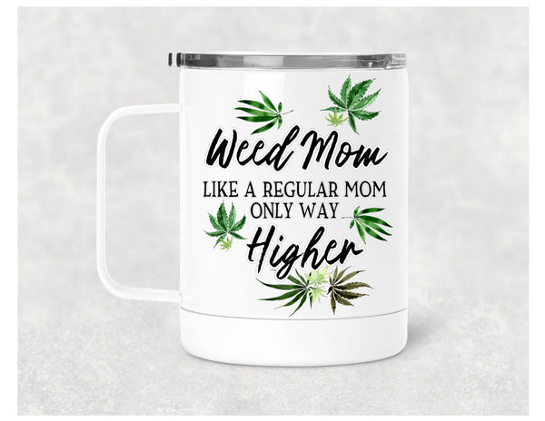 Weed Mom insulated tumbler